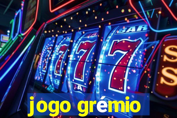 jogo grémio