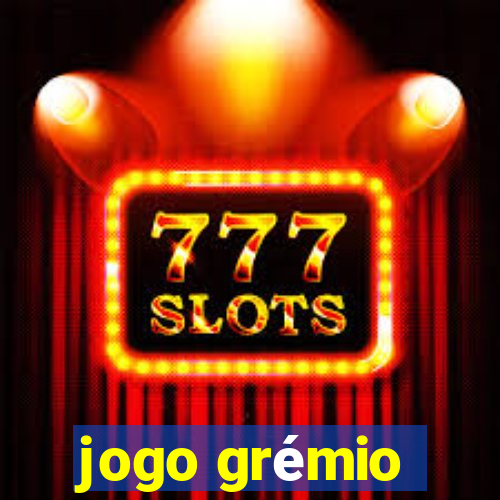 jogo grémio