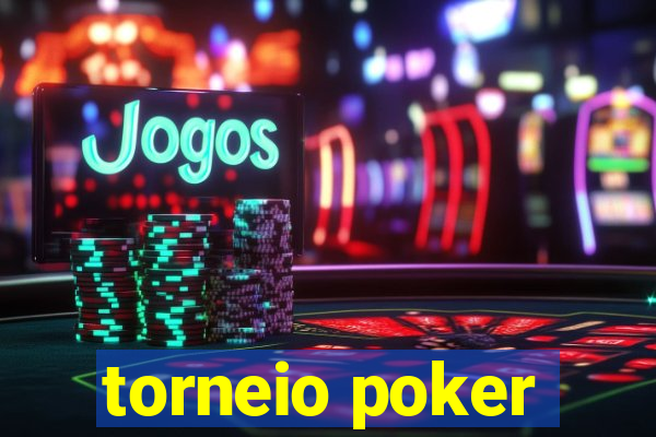 torneio poker