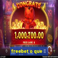 freebet o que 茅