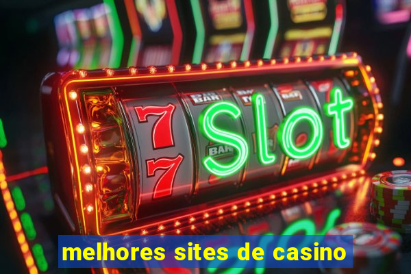 melhores sites de casino