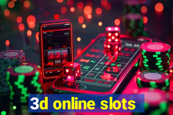 3d online slots