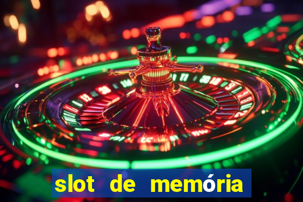 slot de memória ram notebook