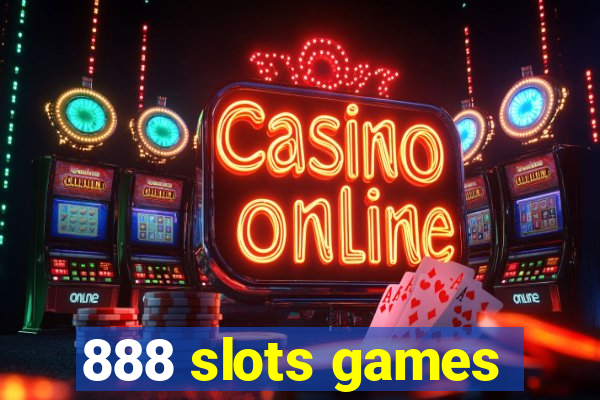 888 slots games