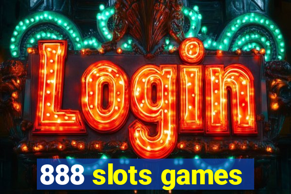 888 slots games