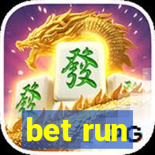 bet run