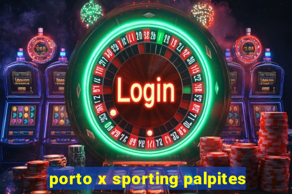 porto x sporting palpites