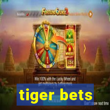 tiger bets