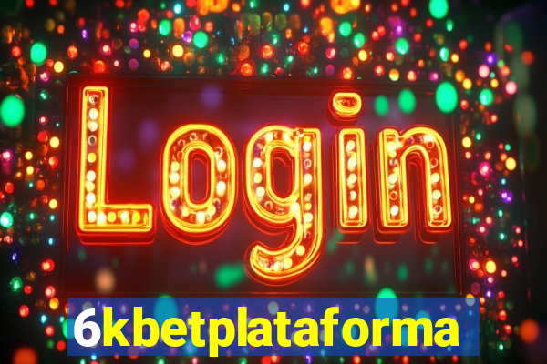 6kbetplataforma