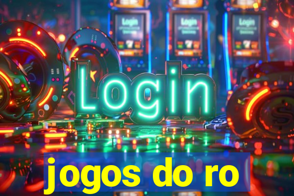 jogos do ro