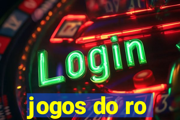 jogos do ro