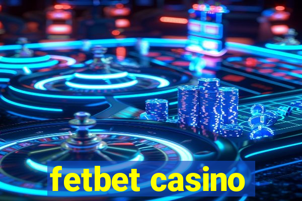 fetbet casino