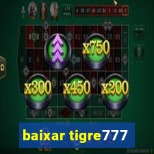 baixar tigre777