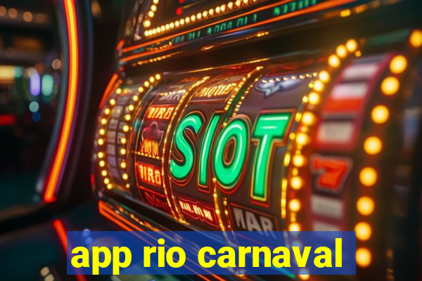 app rio carnaval