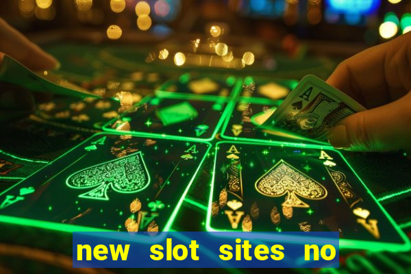 new slot sites no deposit bonus