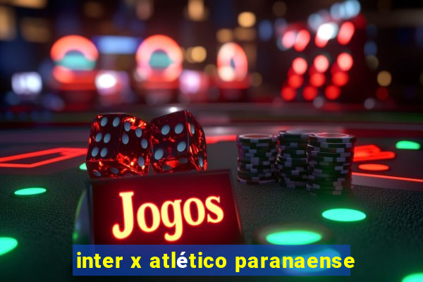 inter x atlético paranaense