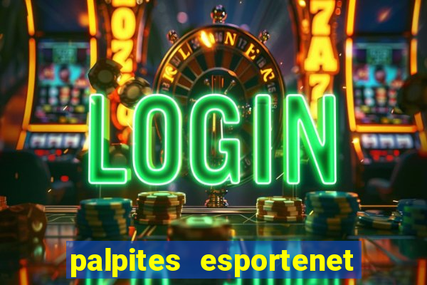 palpites esportenet jogos de hoje