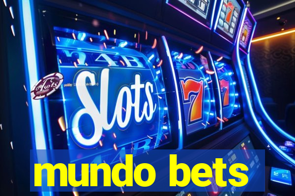 mundo bets