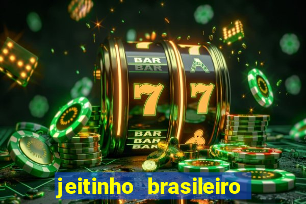 jeitinho brasileiro slot demo