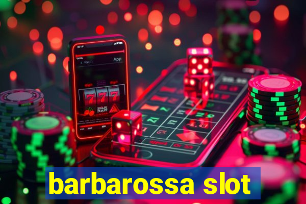 barbarossa slot