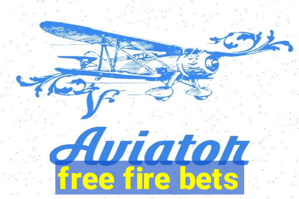 free fire bets