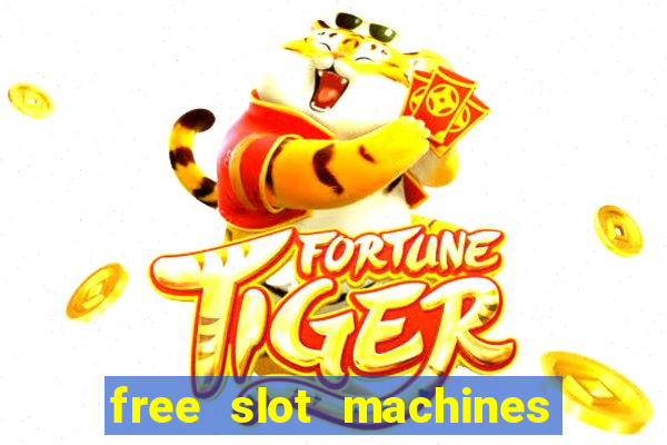 free slot machines with free spins and bonus