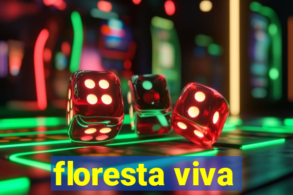 floresta viva