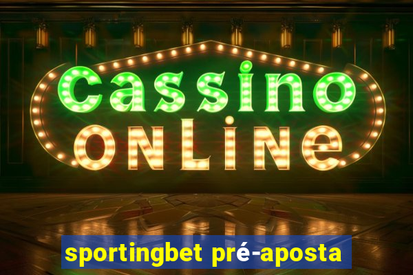 sportingbet pré-aposta