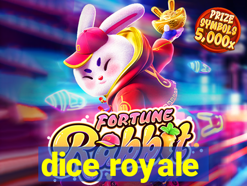 dice royale