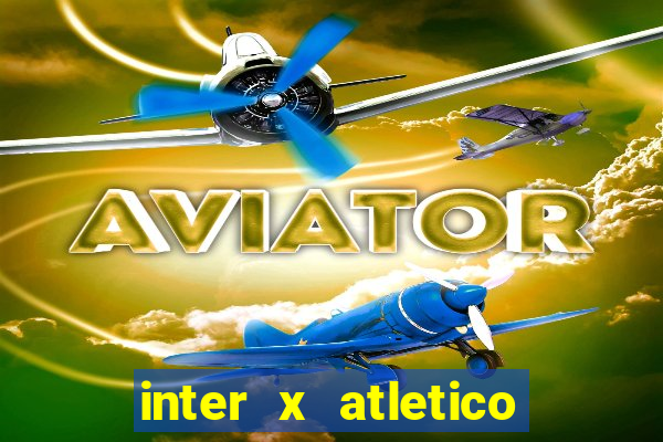 inter x atletico mg palpite