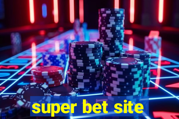 super bet site