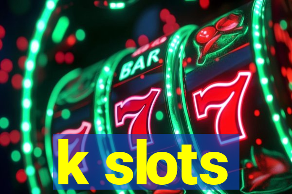 k slots