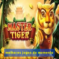 melhores jogos do momento