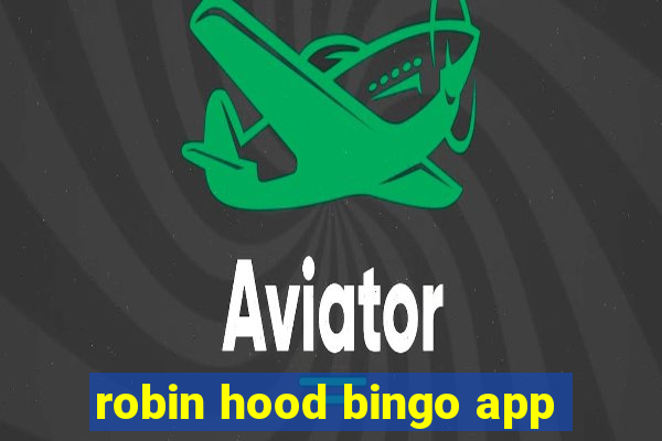 robin hood bingo app