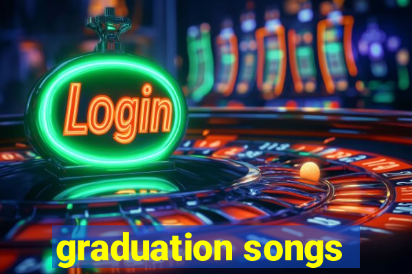 graduation songs