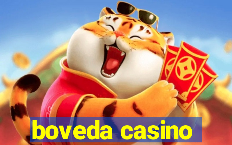 boveda casino