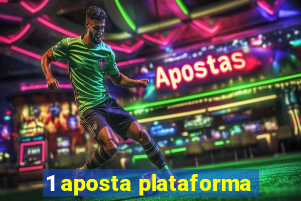 1 aposta plataforma