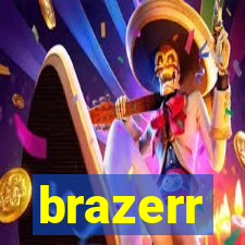 brazerr