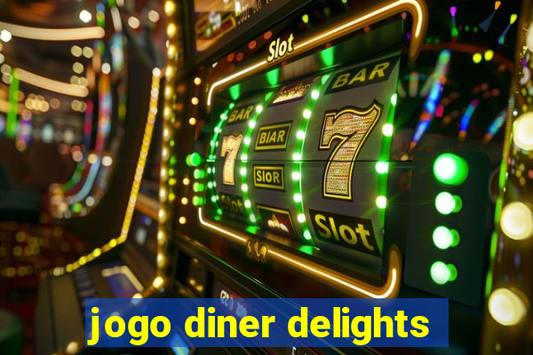 jogo diner delights