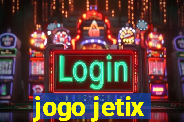 jogo jetix