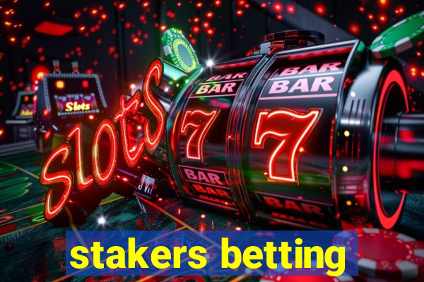 stakers betting