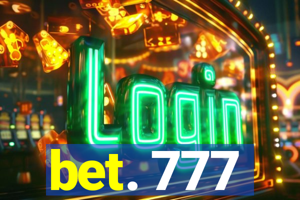 bet. 777