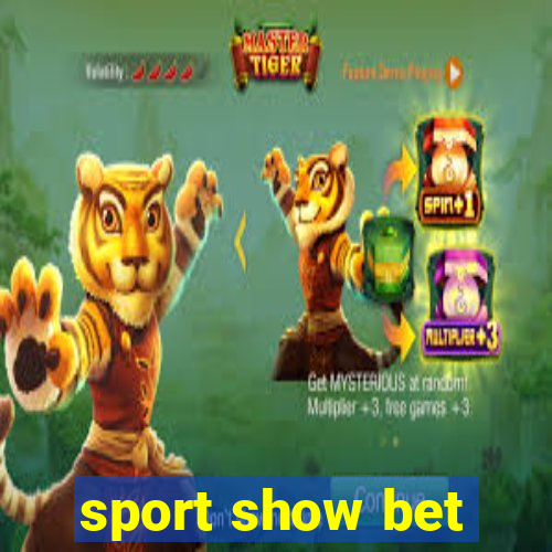 sport show bet