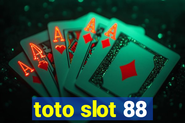 toto slot 88