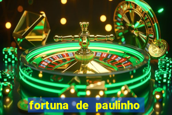 fortuna de paulinho roupa nova