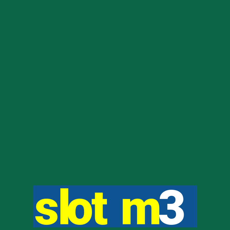 slot m3