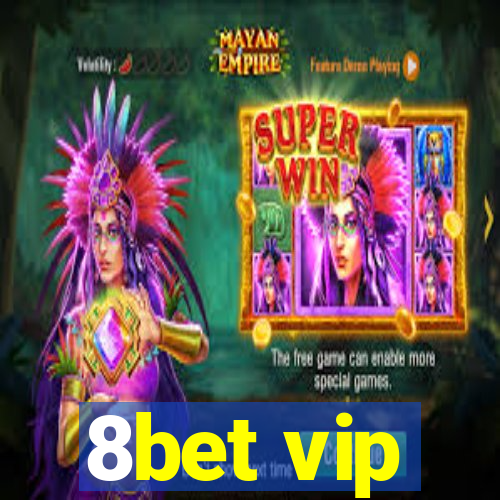 8bet vip