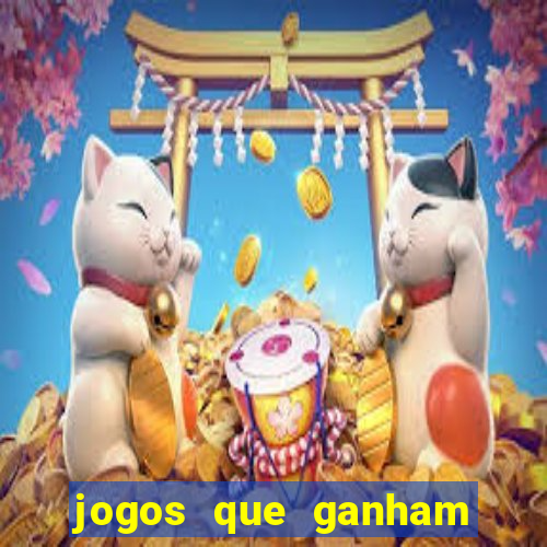 jogos que ganham dinheiro online