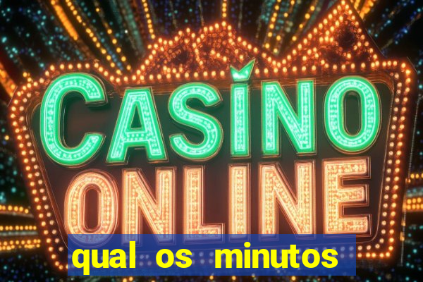 qual os minutos pagantes do fortune tiger