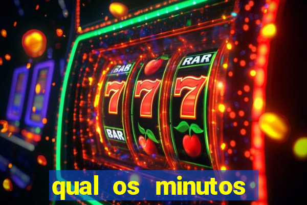 qual os minutos pagantes do fortune tiger